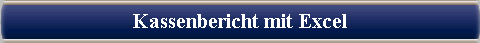  Kassenbericht mit Excel 