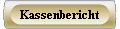  Kassenbericht 